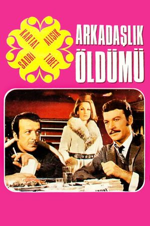 Arkadaslik Öldü mü's poster