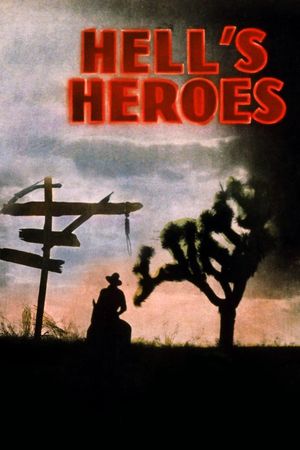 Hell's Heroes's poster