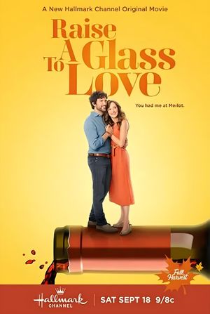 Raise a Glass to Love's poster
