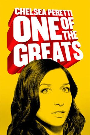 Chelsea Peretti: One of the Greats's poster