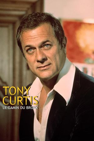 Tony Curtis: Driven to Stardom's poster