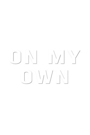 On My Own's poster