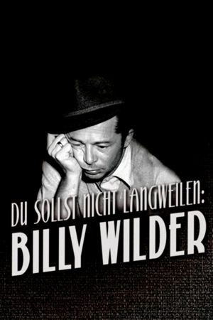 Never Be Boring: Billy Wilder's poster