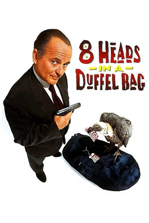 8 Heads in a Duffel Bag's poster