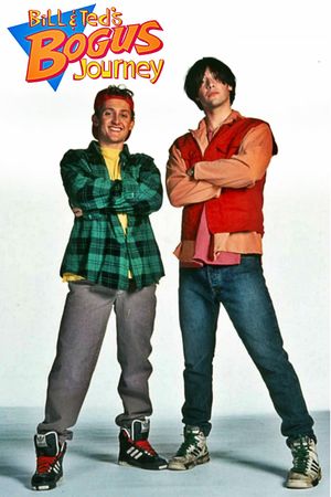 Bill & Ted's Bogus Journey's poster