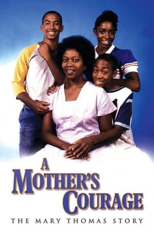 A Mother's Courage: The Mary Thomas Story's poster