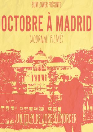 50 Años de ‘Octobre à Madrid’ (Diario Filmado)'s poster