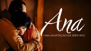 Ana: Uma adaptação da série Reis's poster
