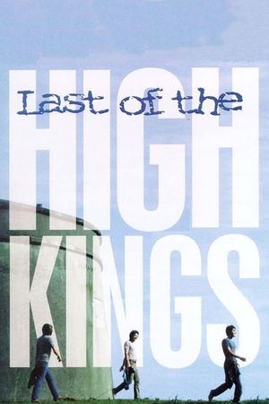 The Last of the High Kings's poster