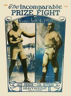 Jeffries-Johnson World's Championship Boxing Contest, Held at Reno, Nevada, July 4, 1910's poster