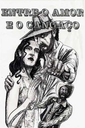 Entre Amor e O Cangaço's poster