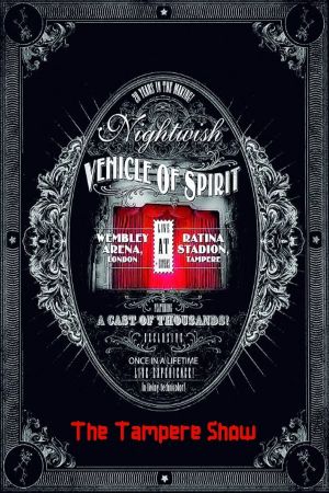 Nightwish: Vehicle Of Spirit - The Tampere Show's poster image