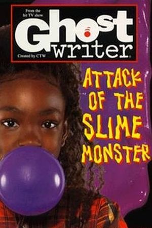 Ghostwriter: Attack of the Slime Monster's poster