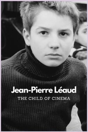 Le Cinéma de Jean-Pierre Léaud's poster