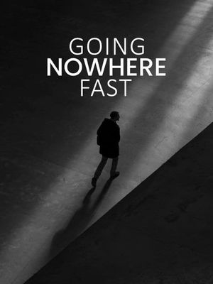 Going Nowhere Fast's poster image