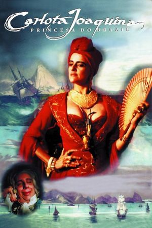 Carlota Joaquina, Princesa do Brazil's poster