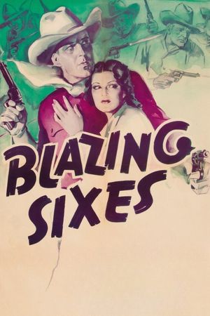 Blazing Sixes's poster