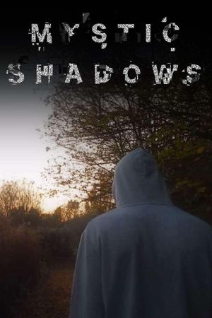 Mystic Shadows's poster