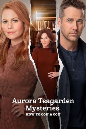 Aurora Teagarden Mysteries: How to Con a Con's poster