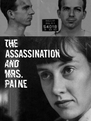 The Assassination & Mrs. Paine's poster