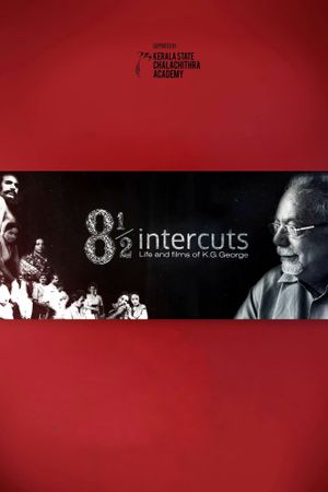 8½ Intercuts : Life and Films of K.G. George's poster image