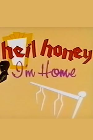 Heil Honey I'm Home!'s poster