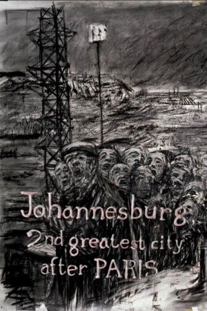 Johannesburg, 2nd Greatest City After Paris's poster