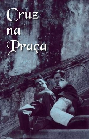 Cruz na Praça's poster