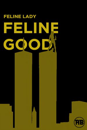The Feline Lady: Feline Good's poster