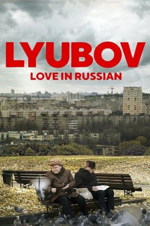 Lyubov: Love in Russian's poster