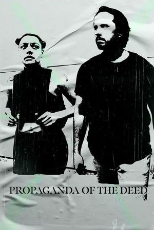 Propaganda Of The Deed's poster