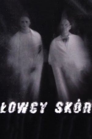 Lowcy skór's poster image