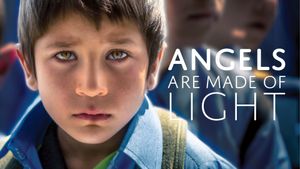 Angels Are Made Of Light's poster