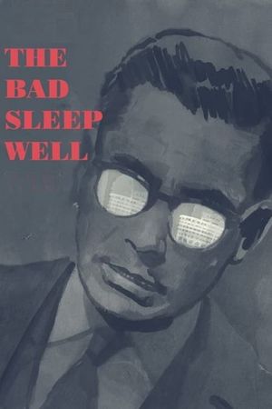 The Bad Sleep Well's poster