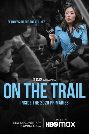 On the Trail: Inside the 2020 Primaries's poster