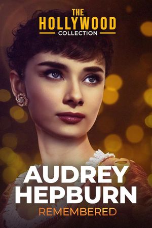 Audrey Hepburn: Remembered's poster