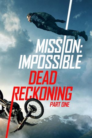 Mission: Impossible - Dead Reckoning Part One's poster