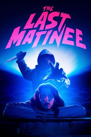 The Last Matinee's poster