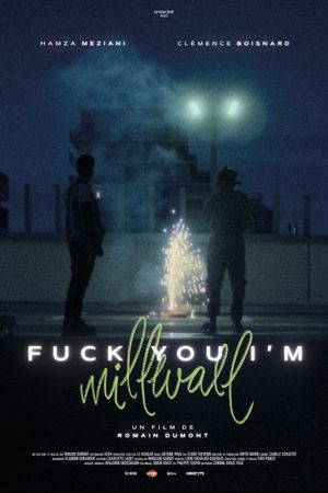 Fuck You I'm Millwall's poster