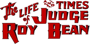 The Life and Times of Judge Roy Bean's poster