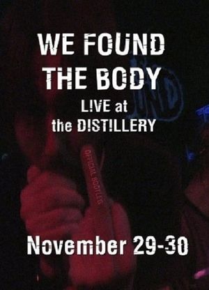 We Found the Body: Live & Unauthorised's poster