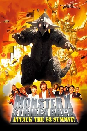 The Monster X Strikes Back: Attack the G8 Summit's poster