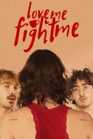 Love Me, Fight Me's poster