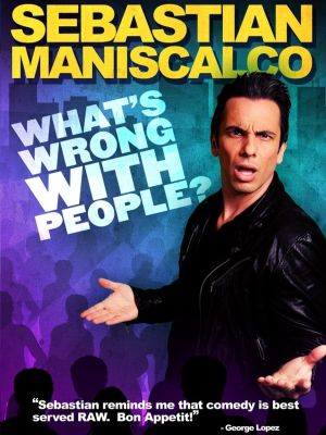 Sebastian Maniscalco: What's Wrong with People?'s poster