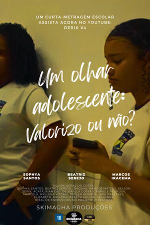 Um Olhar Adolescente: Valorizo ou Não?'s poster