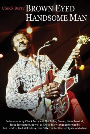 Chuck Berry: Brown Eyed Handsome Man's poster