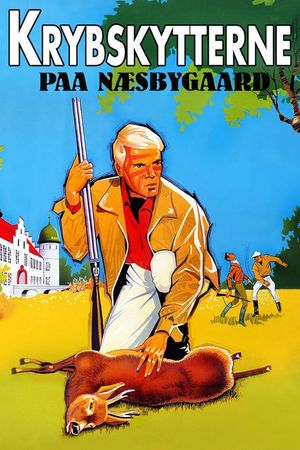 Krybskytterne på Næsbygård's poster