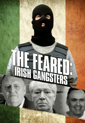 The Feared: Irish Gangsters's poster