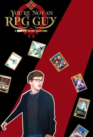 You're Not an RPG Guy: A Scott The Woz Christmas's poster