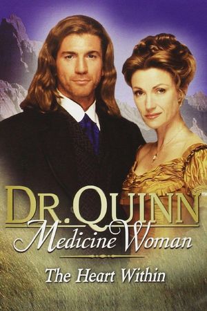 Dr. Quinn, Medicine Woman: The Heart Within's poster